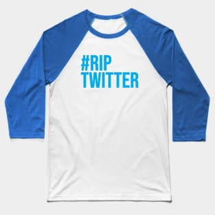 #RipTwitter Baseball T-Shirt